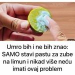 Umro bih i ne bih znao: SAMO stavi pastu za zube na limun i nikad više neću imati ovaj problem Umro bih i ne bih znao: SAMO stavi pastu za zube na limun i nikad više neću imati ovaj problem - featured image