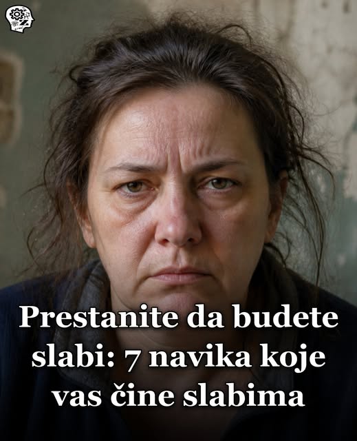 Prestanite da budete slabi: 7 navika koje vas čine slabima - featured image Prestanite da budete slabi: 7 navika koje vas čine slabima - featured image