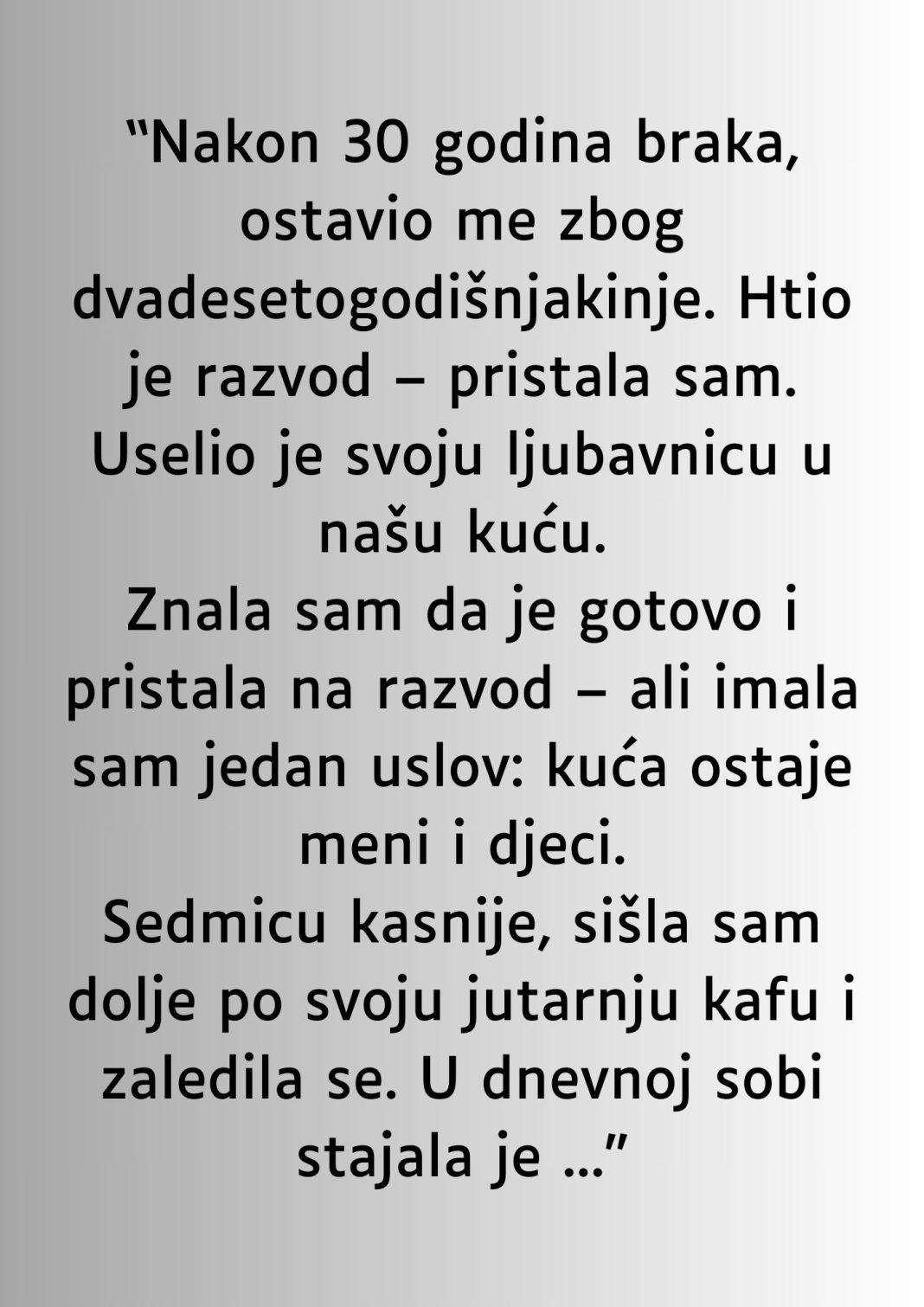 “Nakon 30 godina braka, ostavio me zbog dvadesetogodišnjakinje…” - featured image