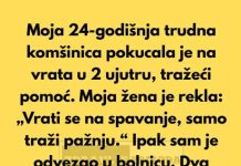 “Moja 24-godišnja trudna komšinica pokucala je na moja vrata u 2 ujutru, tražeći pomoć.” “Moja 24-godišnja trudna komšinica pokucala je na moja vrata u 2 ujutru, tražeći pomoć.” - featured image