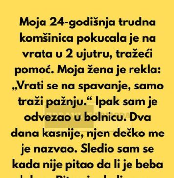 “Moja 24-godišnja trudna komšinica pokucala je na moja vrata u 2 ujutru, tražeći pomoć.” “Moja 24-godišnja trudna komšinica pokucala je na moja vrata u 2 ujutru, tražeći pomoć.” - featured image