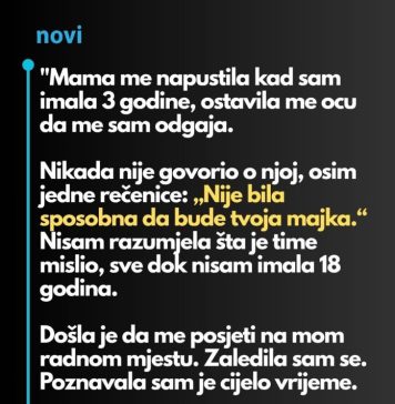 “Majka me je ostavila kada sam imala samo 3 godine i otac se morao brinuti o meni…” “Majka me je ostavila kada sam imala samo 3 godine i otac se morao brinuti o meni…” - featured image